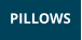 PILLOWS